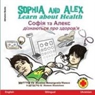 Denise Bourgeois-Vance - Sophia and Alex Learn about Health