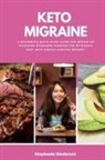 Stephanie Hinderock - Keto Migraine