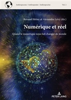 Hétier, Renaud Hétier, Alexandre Lévy - Numérique et réel