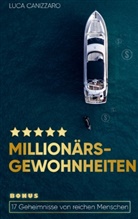 Luca Canizzaro, Luca Canizzaro - Millionärs-Gewohnheiten