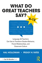 Hal Holloman, Hal Yates Holloman, Holloman Hal, Peggy Yates, Peggy H. Yates - What Do Great Teachers Say?