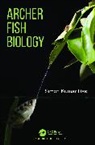 Simon Kumar Das, Simon (National Uni of Malaysia) Kumar Das - Archer Fish Biology