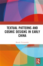 Benoit Vermander, Benoît Vermander - Textual Patterns and Cosmic Designs in Early China
