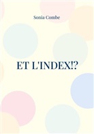 Sonia Combe - Et l'Index!?
