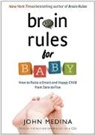 John Medina - Brain Rules for Baby: How to Raise a Smart and Happy Child from Zero to Five (Audio book)