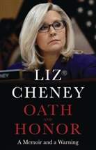 Liz Cheney - Oath and Honor