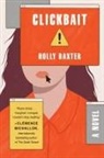 Holly Baxter, Baxter Holly - Clickbait