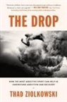 Thad Ziolkowski - The Drop