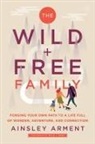 Ainsley Arment - The Wild and Free Family