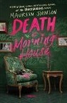 Maureen Johnson, Johnson Maureen - Death at Morning House