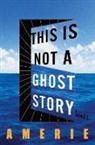 Amerie - This Is Not a Ghost Story