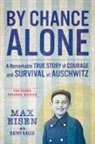 Max Eisen, Kathy Kacer - By Chance Alone: The Young Readers' Edition
