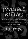 Yu Yoyo, Yu Yoyo - Invisible Kitties