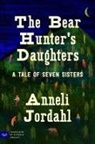 Anneli Jordahl - The Bear Hunter's Daughters