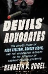 Kenneth Vogel, Kenneth P Vogel, Kenneth P. Vogel, Vogel Kenneth, Vogel Kenneth P. - Devils' Advocates