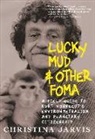 Christina Jarvis - Lucky Mud & Other Foma