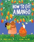 Juliana Perdomo, Paola Santos - How to Eat a Mango