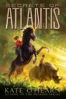 Kate O'Hearn - Secrets of Atlantis: Volume 3