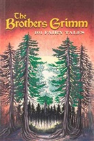 Jacob Grimm, Wilhelm Grimm - Brothers Grimm: 101 Fairy Tales
