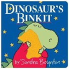Sandra Boynton, Boynton Sandra, Sandra Boynton, Boynton Sandra - Dinosaur's Binkit