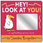 Sandra Boynton, Boynton Sandra, Sandra Boynton, Boynton Sandra - Hey! Look at You!