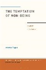Artemy Magun - The Temptation of Non-Being
