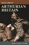 Deborah J Shepherd, Deborah J. Shepherd - Daily Life in Arthurian Britain