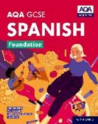 Jose Antonio Garcia Sanchez, José Antonio García Sánchez, John Halksworth, Viv Halksworth, Halksworth John, Tony Weston... - Aqa Gcse Spanish Foundation: Aqa Approved Gcse Spanish Foundation