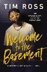 Tim Ross - Welcome to the Basement