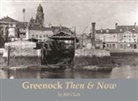 Bill Clark - Greenock Then and Now