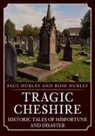 Paul Hurley, Rose Hurley - Tragic Cheshire