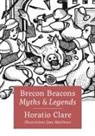 Horatio Clare, Jane Matthews, Jane Matthews - Myths & Legends: Brecon Beacons