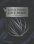 Silje Merethe Fossnes - Love Food, Love More