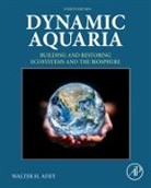 Walter H. Adey, Walter H. (Smithsonian Institute) Adey, Adey Walter H. - Dynamic Aquaria