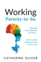 Catherine Oliver - Working Parents-to-be