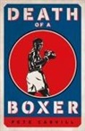 Pete Carvill - Death of a Boxer