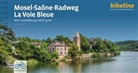 Esterbauer Verlag - Mosel-Saône-Radweg - La Voie Bleue