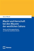 Rainer Osswald - Macht und Herrschaft bei den Mauren der westlichen Sahara