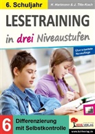 Horst Hartmann, Jürgen Tille-Koch - Lesetraining in drei Niveaustufen / Klasse 6