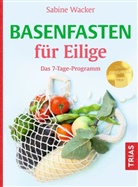 Sabine Wacker - Basenfasten für Eilige