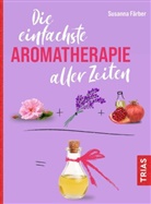 Susanna Färber - Die einfachste Aromatherapie aller Zeiten