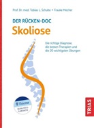 Frauke Mecher, Tobias L Schulte, Tobias L. Schulte - Der Rücken-Doc: Skoliose
