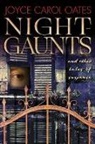 Joyce Carol Oates, Joyce Carol Oates - Night-Gaunts and Other Tales of Suspense