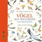 Fleur Daugey, Sandrine Thommen, Julian Horeyseck - Vögel auf Weltreise, 1 Audio-CD (Audio book)