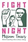 Miriam Toews - Fight Night
