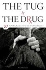 Chris Santella - Tug Is the Drug