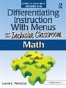 Laurie E Westphal, Laurie E. Westphal - Differentiating Instruction With Menus for the Inclusive Classroom