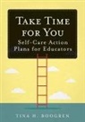 Tina H Boogren - Take Time for You