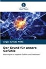 Argos Arruda Pinto - Der Grund für unsere Gefühle
