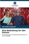 Alexander Jongmans - Eine Bedrohung für den Genuss